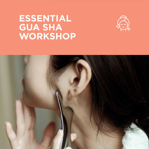 Essential Gua Sha Workshop (2 hours)